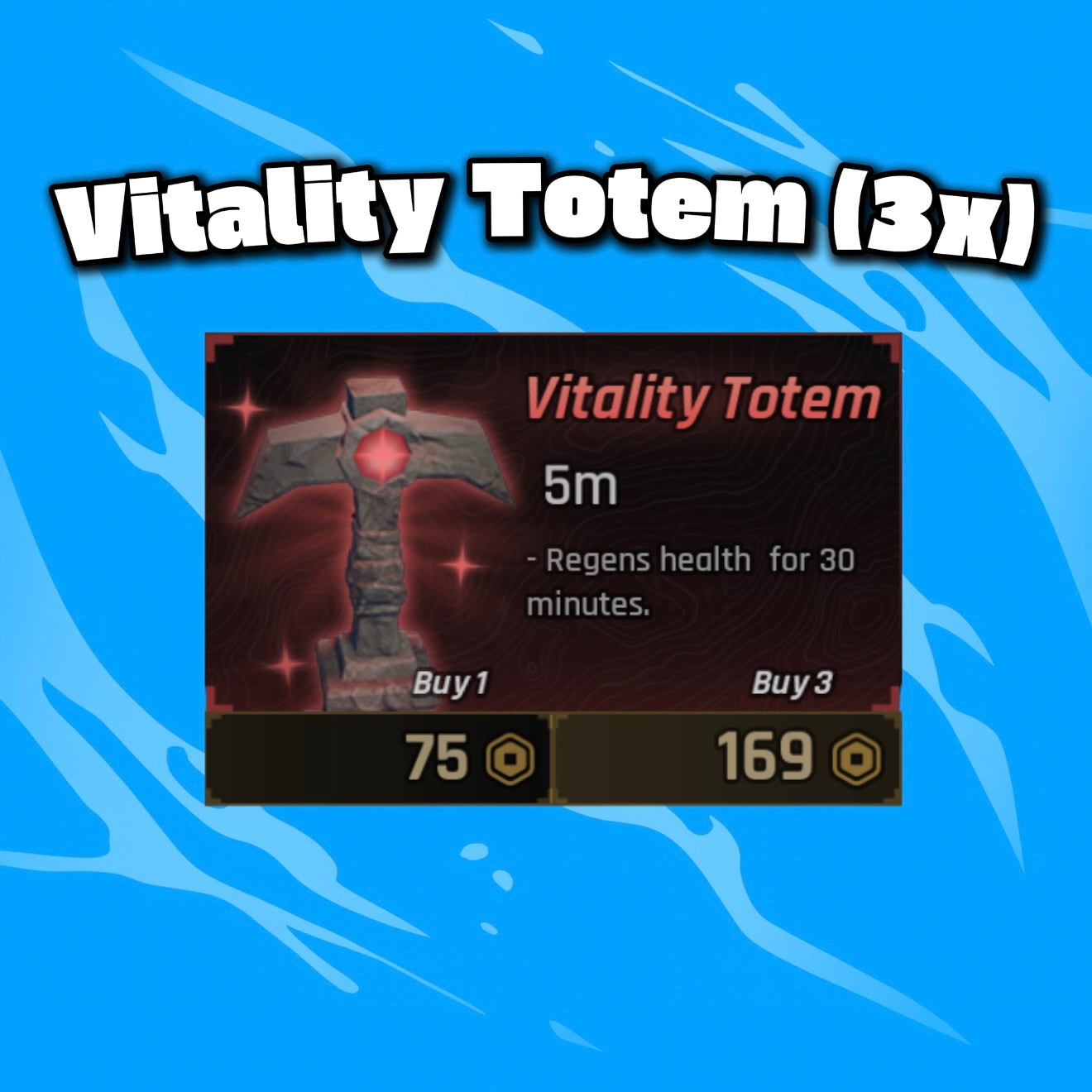 Vitality Totem (3x)