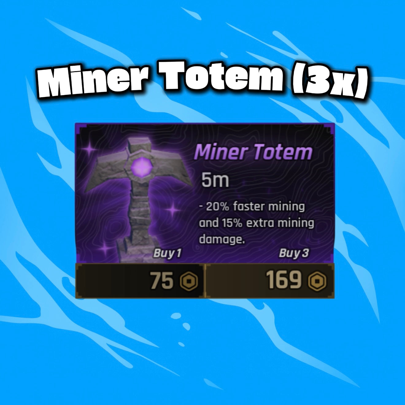 Miner Totem (3x)