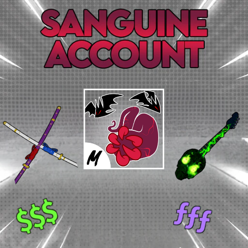 OP SANGUINE ART MAX LEVEL + CDK + SG + GH + MORE BLOXFRUIT ACCOUNT